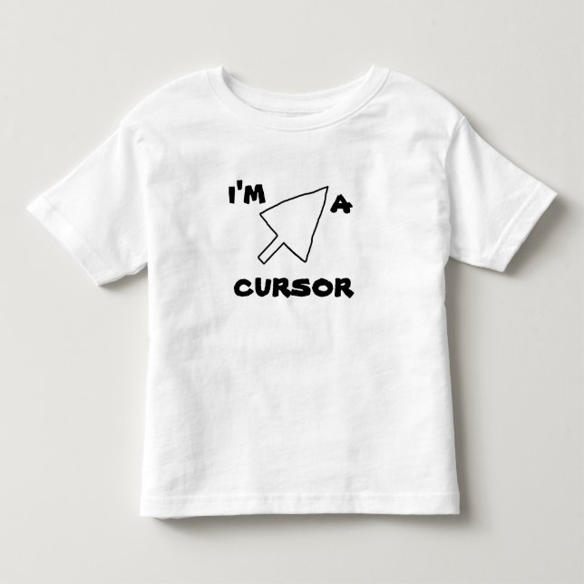 Fun Web Lingo I'M A CURSOR Tee n Shirts (Front)