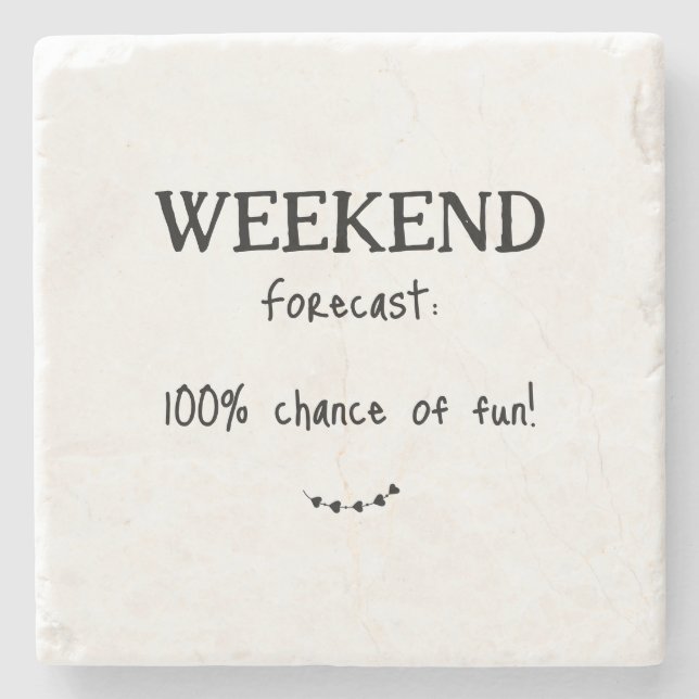 Fun Weekend Forecast Cute Heart Stone Coaster (Front)