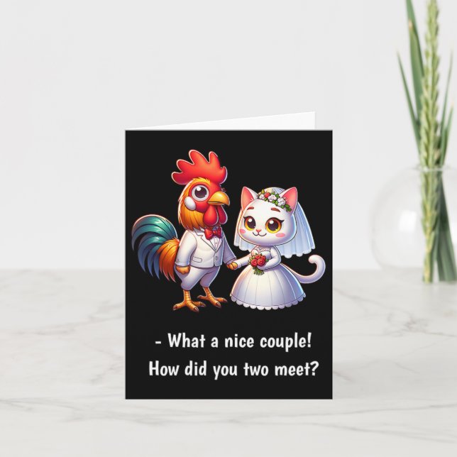 Fun What A Nice Couple Chicken And Cat Funny Weddi Card (Front)