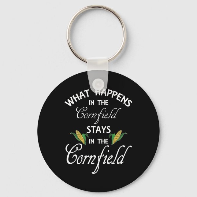 Fun What Happens In The Cornfield Stays Farm Life  Key Ring (Front)