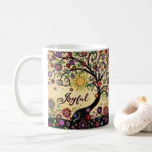 Fun Whimsical Cheerful Joyful Inspirational Coffee Mug