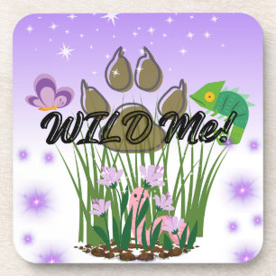 Fun Wild me Hard plastic coaster- Beverage Coaster