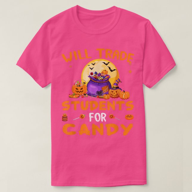 Fun Will Trade Students For Candy Matching Hallowe T-Shirt (Design Front)