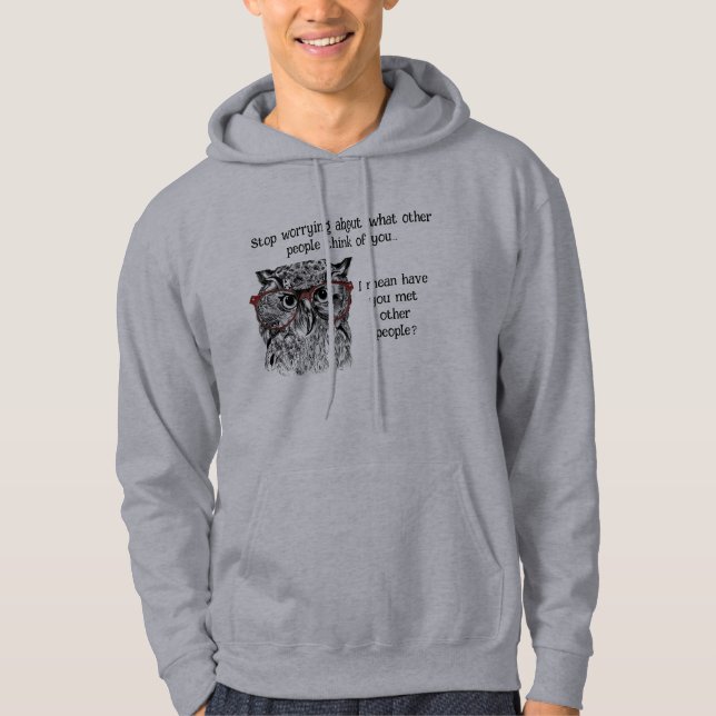 Fun Wise Owl Stop Worrying Quote Animal Humour Hoodie (Front)