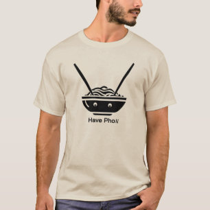 Fun with Pho T-Shirt
