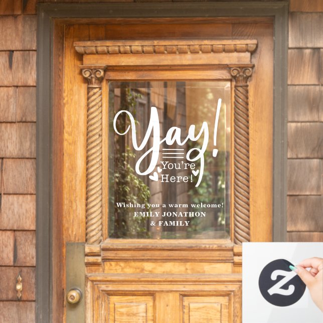 Fun Yay You Are Here Welcome Visitors Name (Home Door)