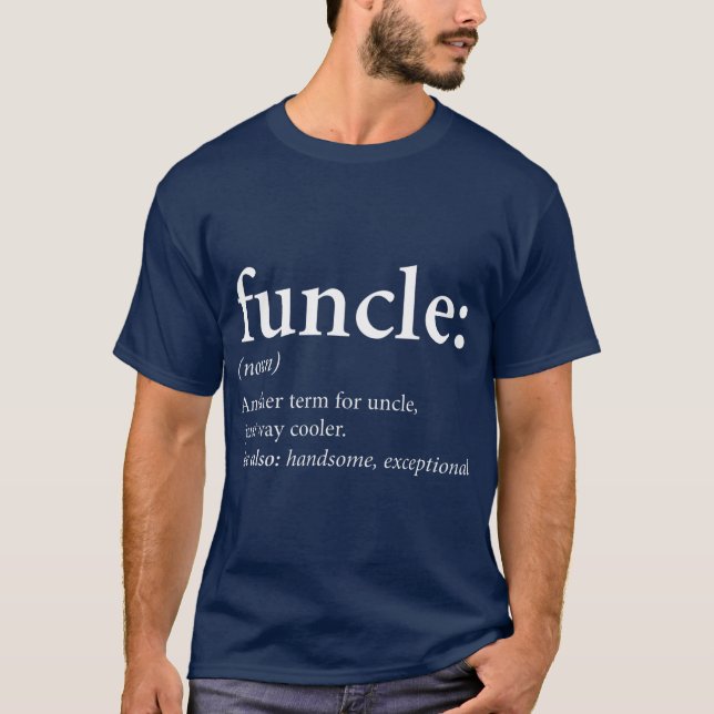 Funcle  Cool and Funny Uncle Gift T-Shirt (Front)