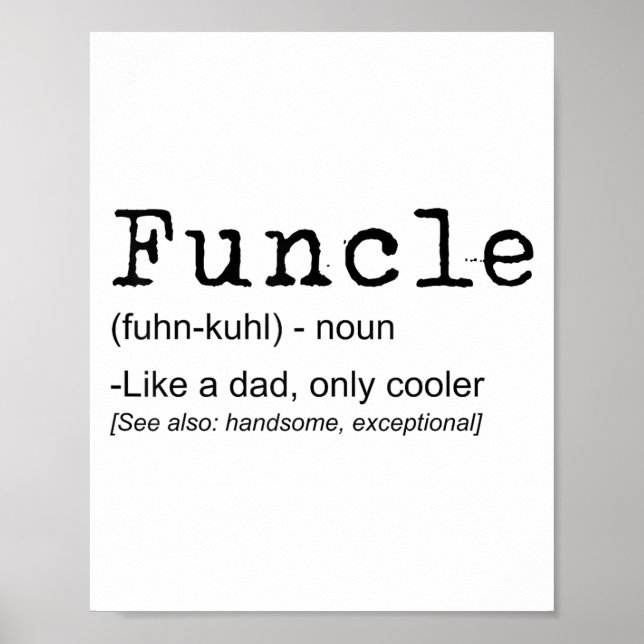 Funcle Definition Funny Joke Gift For Uncle_1  Poster (Front)