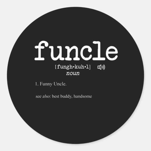 Funcle Funny Uncle Classic Round Sticker (Front)