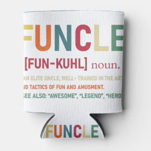 Funcle Funny Uncle Definition, Awesome Legend Hero Can Cooler