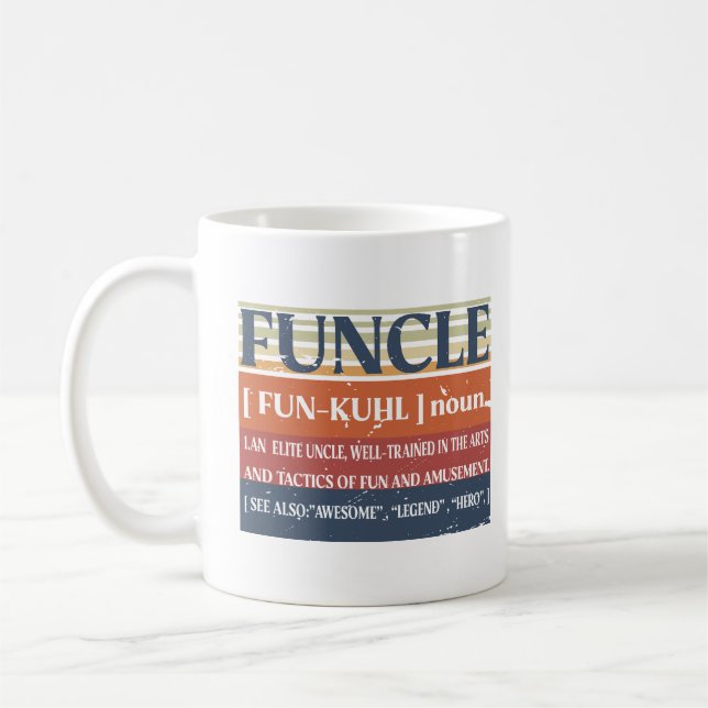 Funcle Funny Uncle Definition, Awesome Legend Hero Coffee Mug (Left)