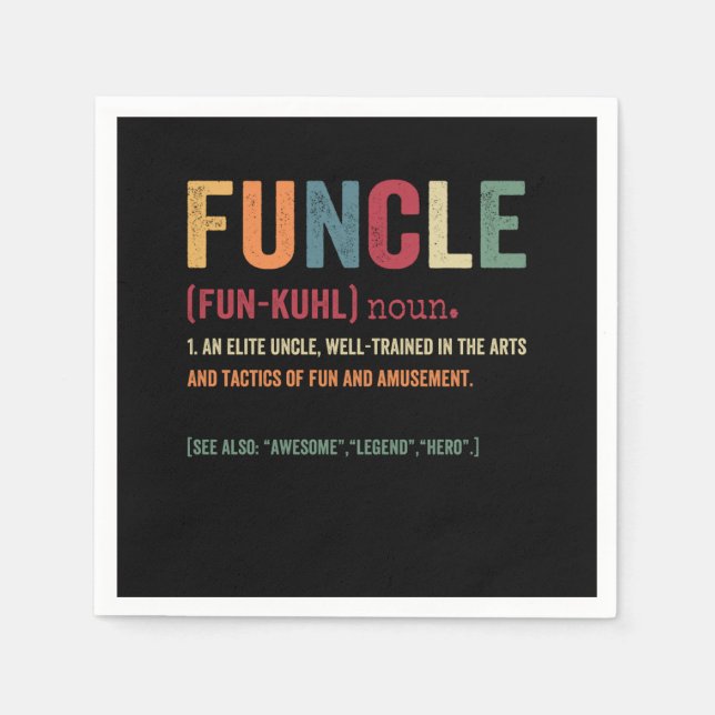 Funcle Funny Uncle Definition, Awesome Legend Hero Napkin (Front)