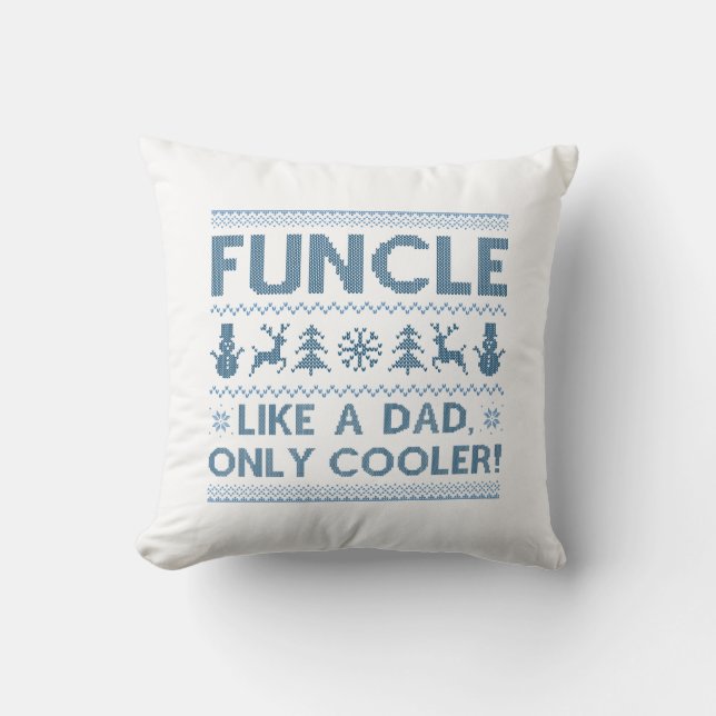 Funcle Like A Dad Only Cooler Cushion (Front)