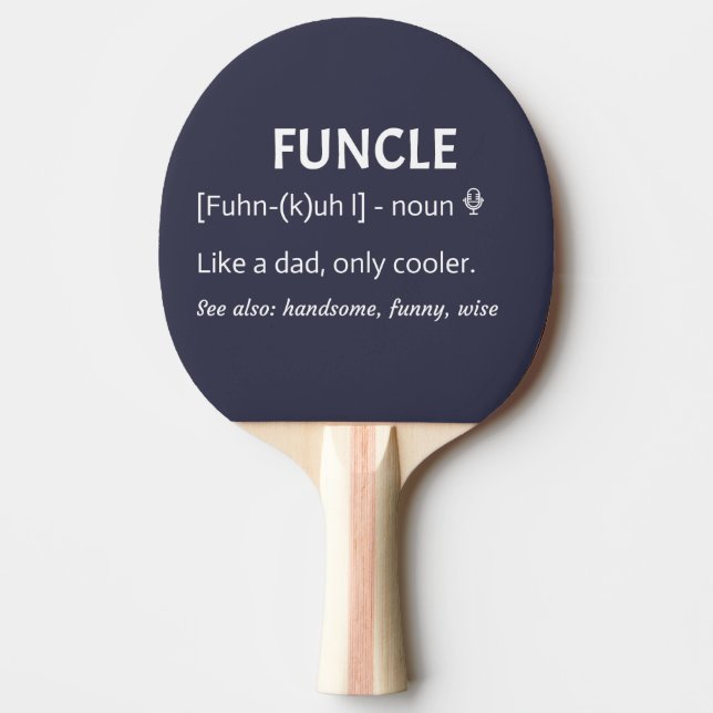 FUNCLE Uncle Gift Funny Joke Ping Pong Paddle (Front)
