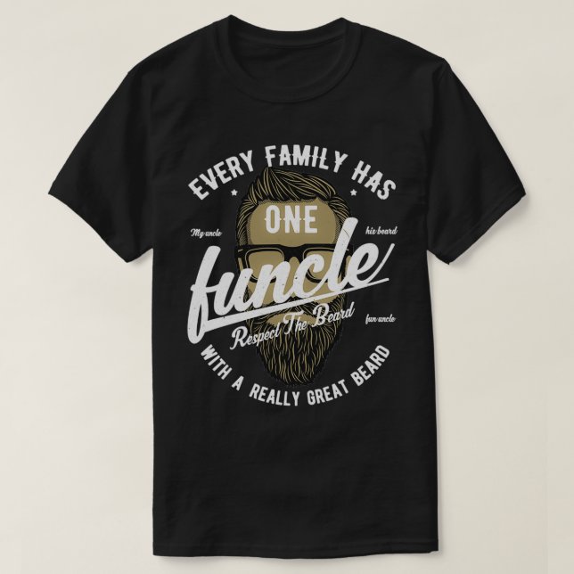 Funcle With A Great Beard The Fun Uncle T-Shirt (Design Front)