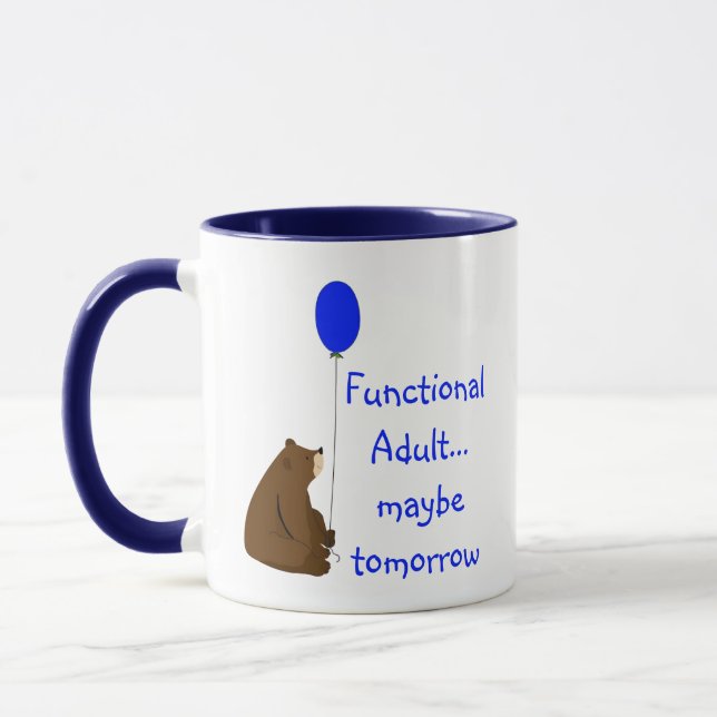 Functional Adult Maybe Tomorrow Quote Mug (Left)