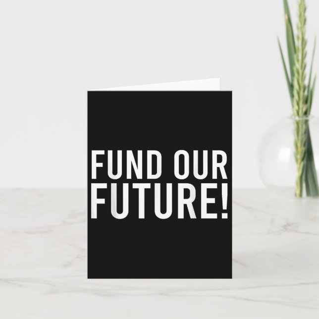 Fund Our Future Department Of Education Funding Te Card (Front)