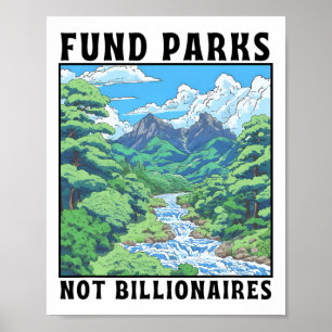 Fund Parks Not Billionaires Poster
