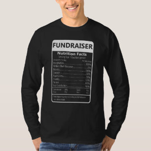 Fundraiser Nutrition Facts Sarcastic Graphic T-Shirt