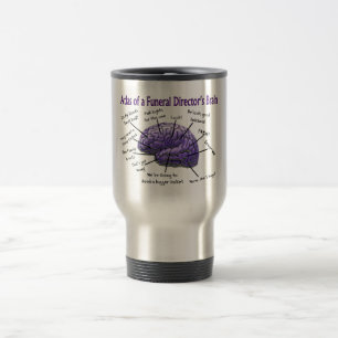 Funeral Director/Mortician Funny Brain Design Travel Mug