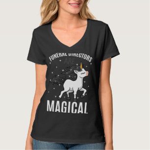 Funeral Directors Are Magical Unicorn Mortician Pr T-Shirt