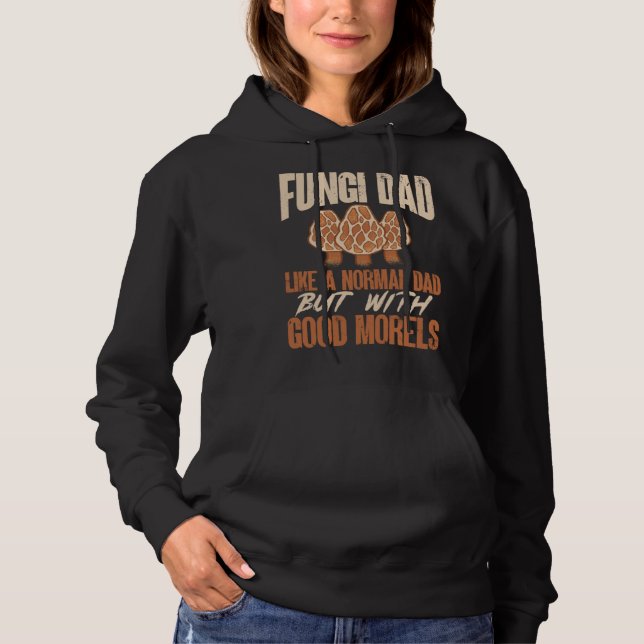 Fungi Dad Mushroom Hunting Morel Hunter Foraging Hoodie (Front)