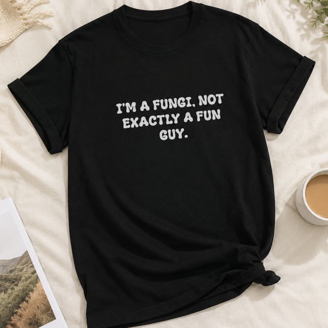 Fungi Fun Guy Mushroom Pun Typography T-Shirt (Creator Uploaded)