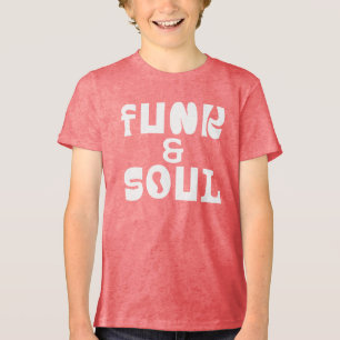 Funk and Soul Bold Typography Tri-Blend Shirt