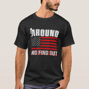 Funk Around And Find Out For Men T-Shirt