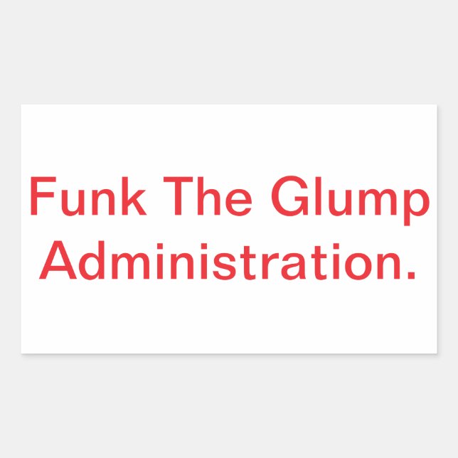 Funk The Glump Administration Hankamer Artjunkhaus Rectangular Sticker (Front)
