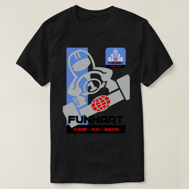 FUNKART CHEAP FUN RACING T-Shirt (Design Front)