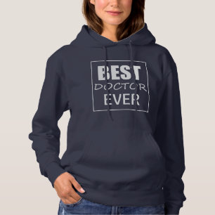 Funky Best Doctor Ever Hoodie Top