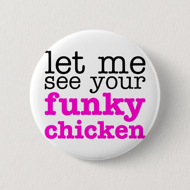 Funky Chicken Pink 6 Cm Round Badge (Front)