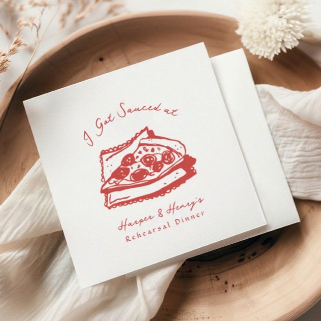Funky I Got Sauced Pizza Rehearsal Dinner Napkin (Creator Uploaded)