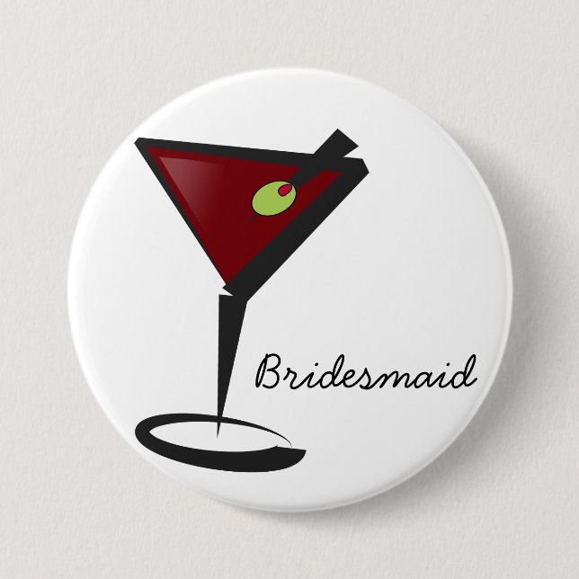 Funky martini Fun Bridesmaid Favours 7.5 Cm Round Badge (Front)