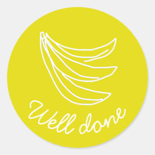Funky yellow happy banana well done teaching classic round sticker