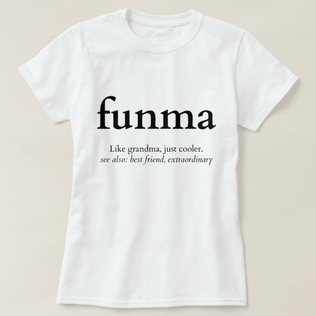 Funma Funny Grandma definition T-Shirt (Design Front)