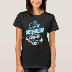 Funn Anaesthesiologist Anaesthesia Nurse Anaesthes T-Shirt