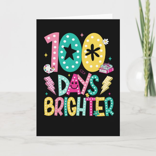 Funny 100 Days Brighter School Celebration Teacher Card (Front)