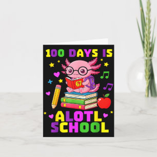 Funny 100 Days Of School Axolotl Kids Girls  Card