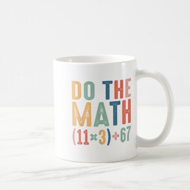 Funny 100 Days School Math Equation Do The Math 10 Coffee Mug (Right)