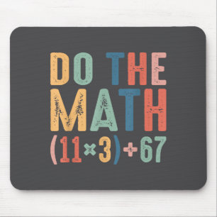 Funny 100 Days School Math Equation Do The Math 10 Mouse Pad