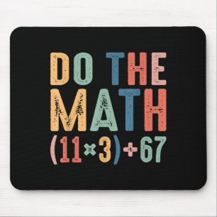 Funny 100 Days School Math Equation Do The Math 10 Mouse Pad