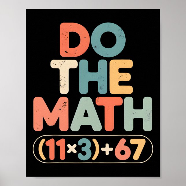Funny 100 Days School Math Equation Do The Math 10 Poster (Front)