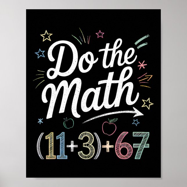 Funny 100 Days School Math Equation Do The Math 10 Poster (Front)