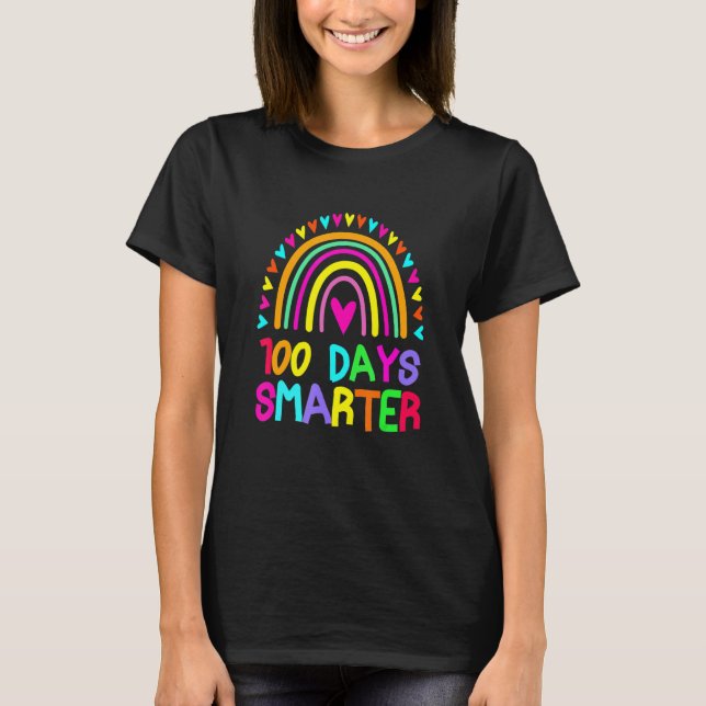 Funny 100 Days Smarter Rainbow Happy 100th Day Of  T-Shirt (Front)