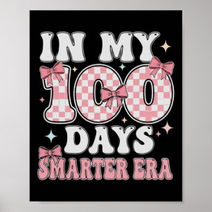 Funny 100th Day Of School For Teacher Or Student _ Poster