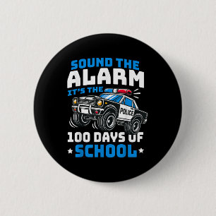 Funny 100th Day Of School Police Car 100 Days Of S 6 Cm Round Badge
