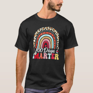 Funny 100th Day Of School Teacher 100 Days Smarter T-Shirt