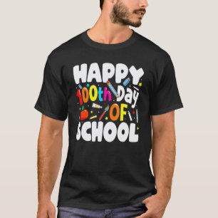 Funny 100th Day Of School Teachers Kids Child Happ T-Shirt